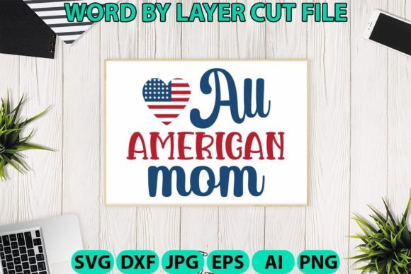 All American Mom Svg Free Graphics & Crafts