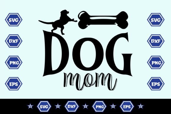 Dog Mom SVG Sublimation Design: Graphics for Crafts and Branding