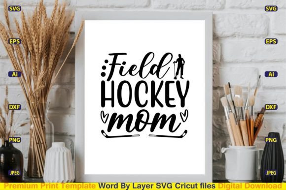 Field Hockey Mom SVG Design Cut Files