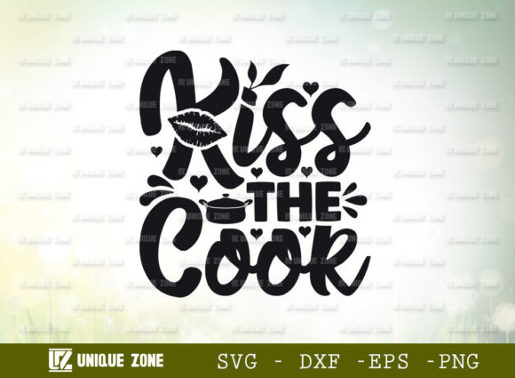 Kiss the Cook SVG: Graphics for Crafts & Local Business