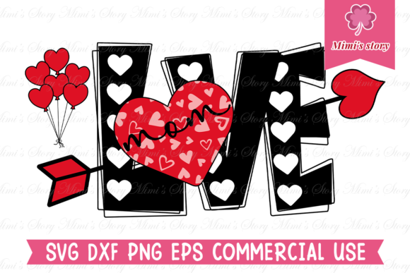 Love Mom SVG Cut File for Graphics and Crafts
