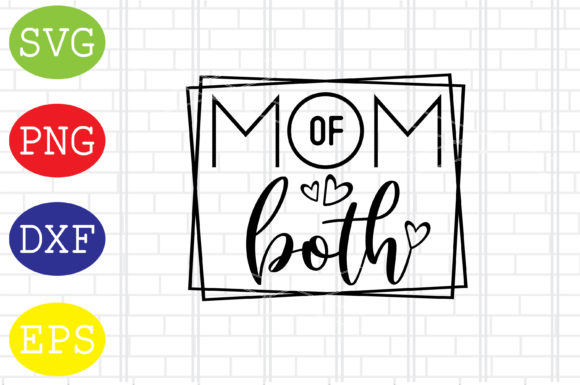 Mom of Both Svg: Graphics and Crafts