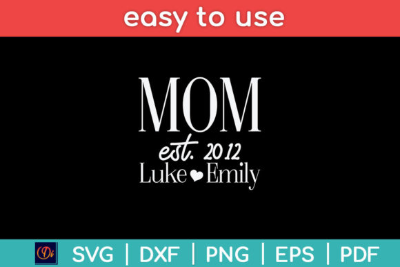 Mom Personalized Mother Outfit SVG for Crafts and Graphics