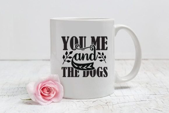 Mom Svg Design, You Me and the Dogs