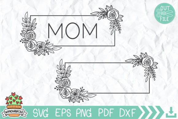 MOM SVG, Floral Frame SVG