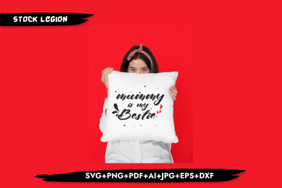 Mummy Is My Best-Mom Svg Graphics